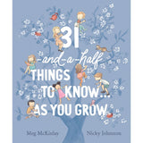 31-and-a-half things to know ... as you grow