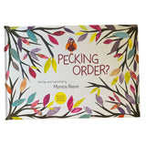 Pecking Order by Monica Reeve