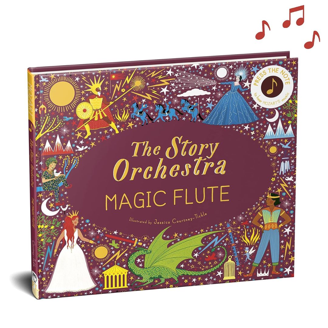 The Story Orchestra: The Magic Flute: Press the note to hear Mozart's music (Volume 6)